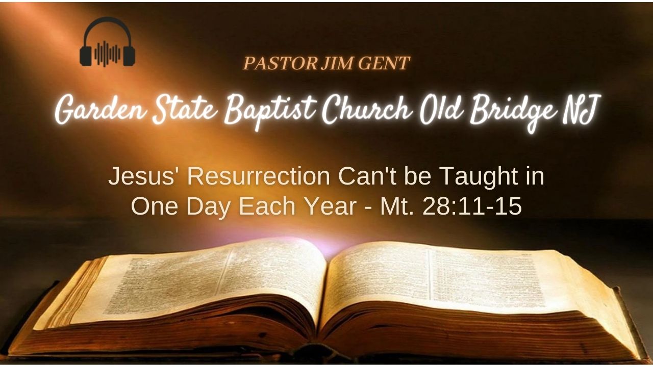 Jesus' Resurrection Can't be Taught in One Day Each Year - Mt. 28;11-15_Lib
